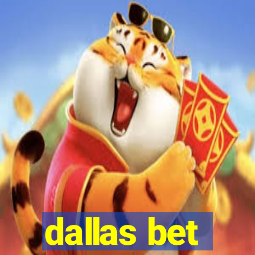 dallas bet